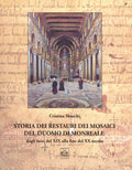 Storia dei Restauri dei Mosaici del Duomo di Monreale