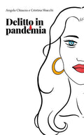 Delitto in pandemia