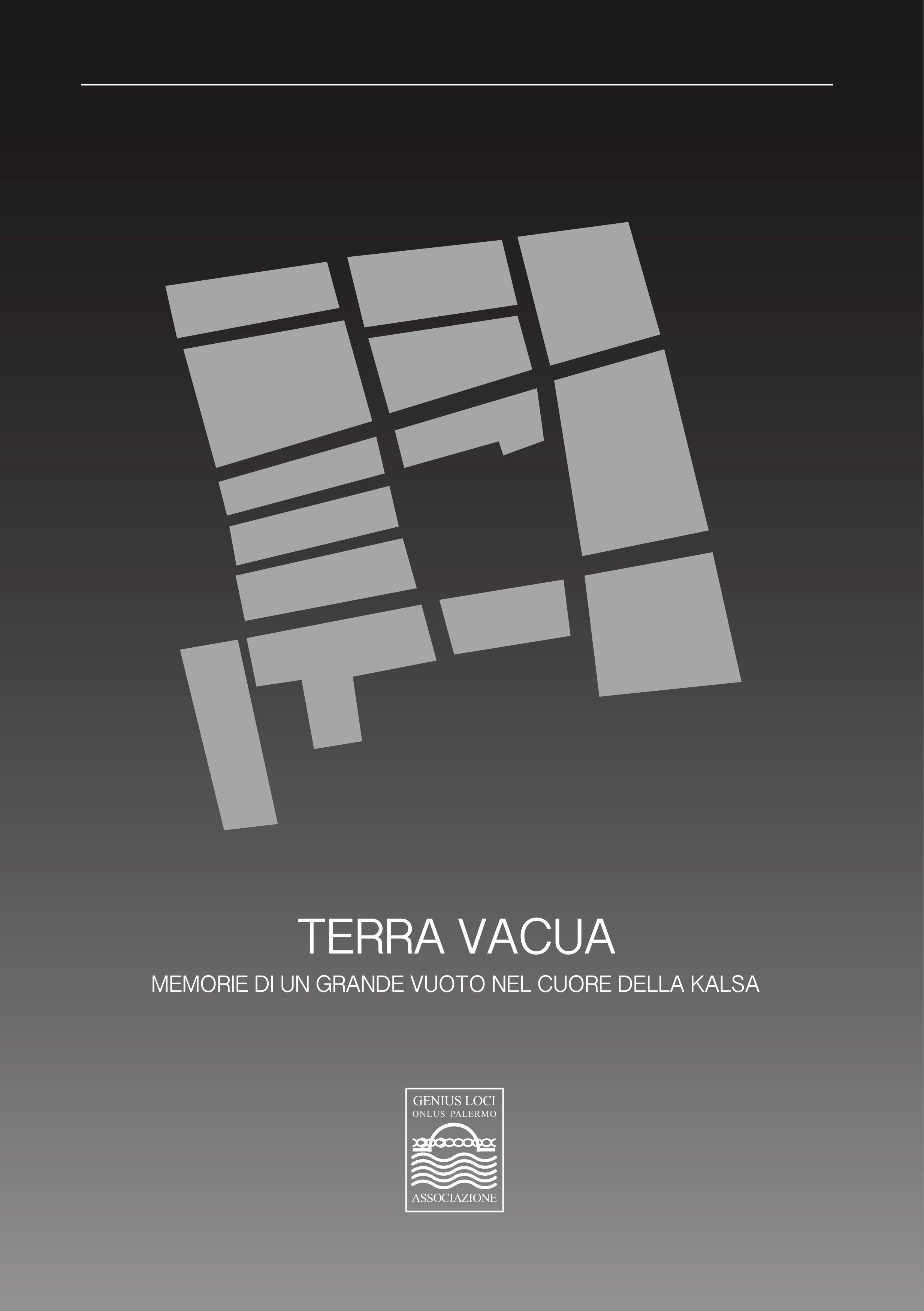 Terra vacua – Memorie di un grande vuoto nel cuore della Kalsa